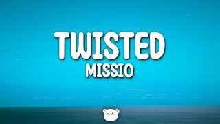 Missio  Twisted s