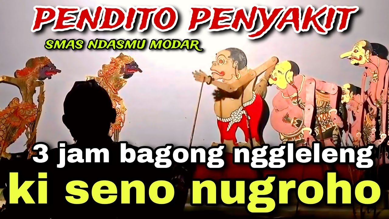 BAGONG NGGLELENG WAYANG KULIT KI DALANG SENO NUGROHO@BagongNgglelengReborn 