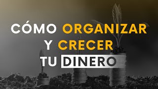 Cómo organizar y crecer tu dinero | 4 pasos para generar, crecer y organizar tu dinero screenshot 4