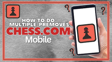 How To Do Multiple Premoves Chess.com Mobile (2023)