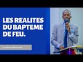 LES RÉALITÉS DU BAPTÊME DE FEU.    Past Gogo Mukalenga