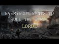 Everybody Wants To Rule The World By Lorde Karaoke Everybody Wants To Rule The World By Lorde Karaoke