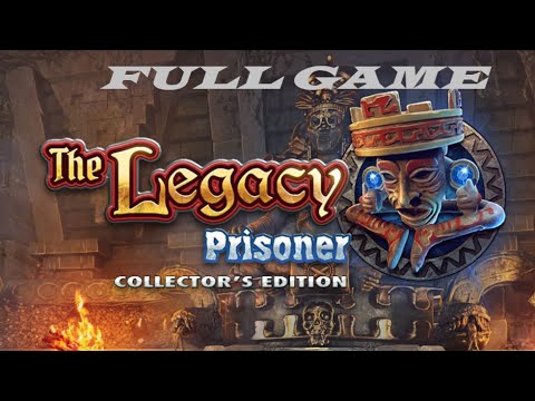 THE LEGACY PRISONER COLLECTOR'S EDITION FULL GAME Complete walkthrough gameplay - ALL COLLECTIBLES