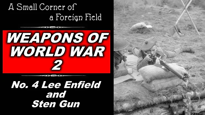 No4 Lee Enfield Rifle and Sten Gun || Weapons of World War 2