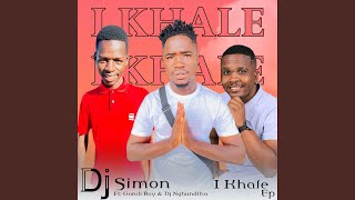 I Khale (feat. Gondi Boy & Dj Nghudla)