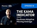 The Kaufman Adaptive Moving Average Indicator (KAMA)