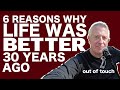 6 reasons why life was better 30 years ago