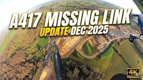 Pilot’s Update: A417 Missing Link Construction at Birdlip - Dec 25