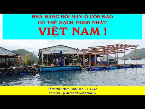 Do you know about the cleanest, freshest, most delicious floating restaurant in Con Dao, Vietnam yet?