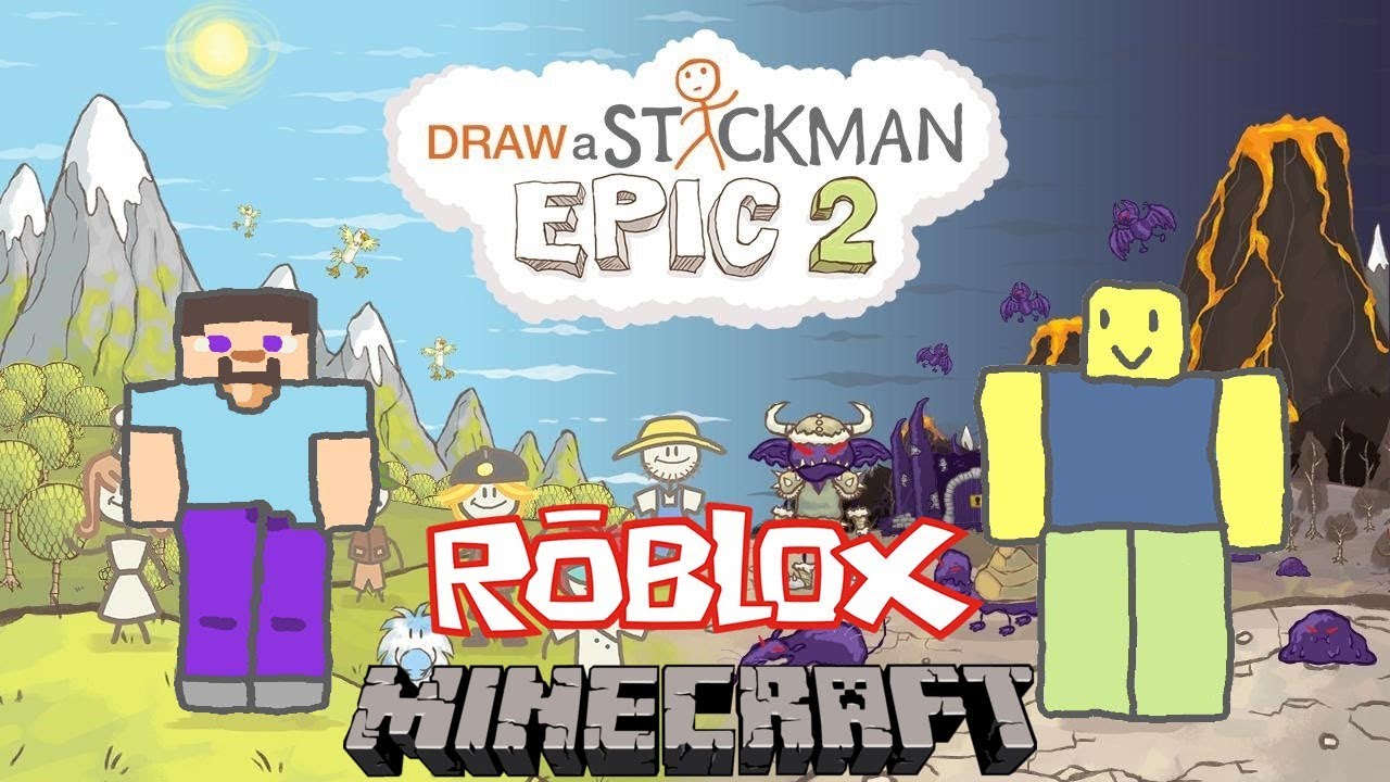 Minecraft Vs Roblox Draw A Stickman Epic 2 Gameplay Steve Save Noob Best Friend Forever Guideaz Youtube