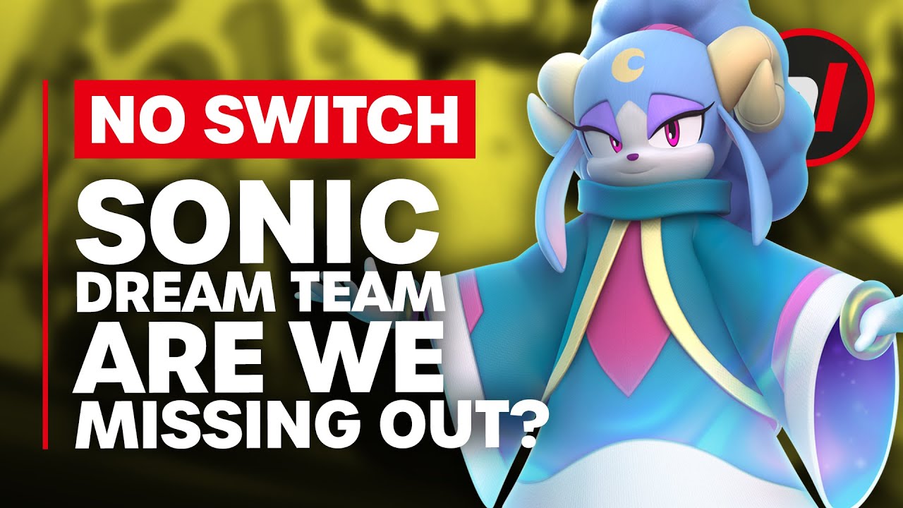 Sonic Dream Team Isn’t On Switch – Are We Missing Out?