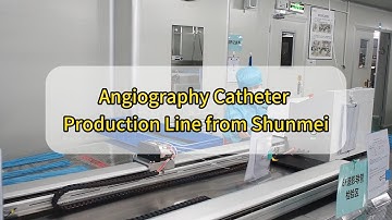 Angiography Catheter Production Line from Shunmei.