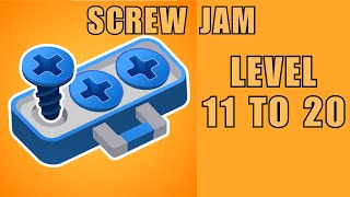 SCREW JAM LEVEL 11 to 20