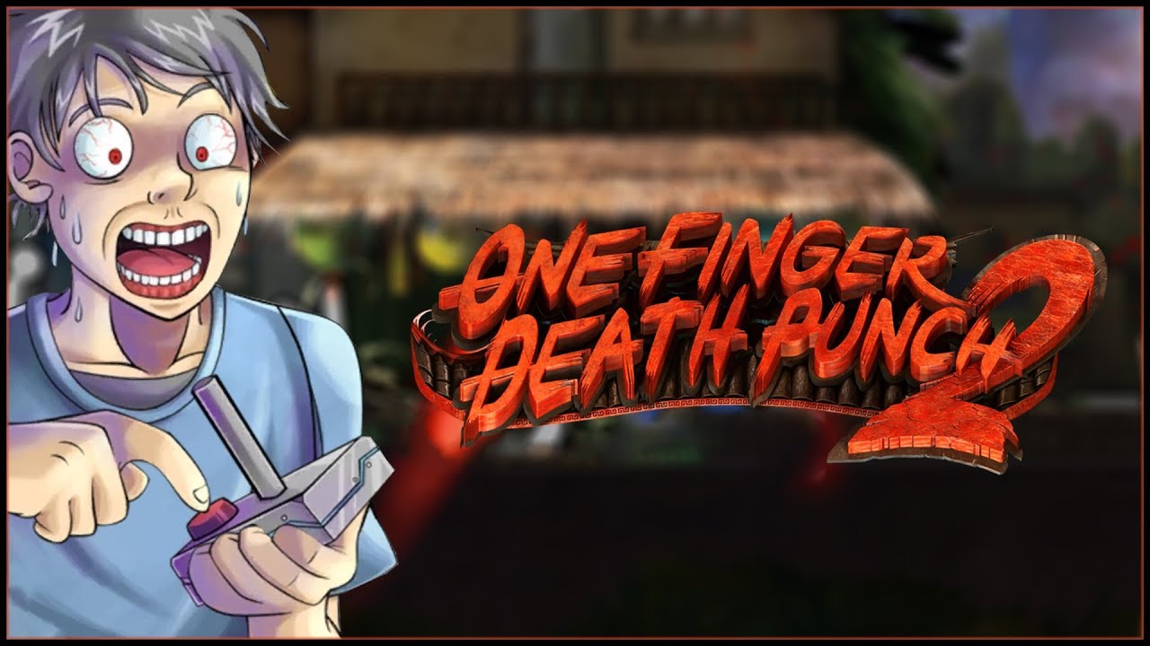 GAMEPLAY OVERVIEW - One Finger Death Punch 2!