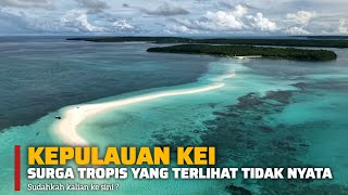 Di Timur Indonesia Ada Pulau Yang Hdanir Terlihat Tidak Nyata Kepulauan Kei