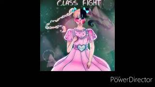 Class Fight- Melanie Martinez- audio