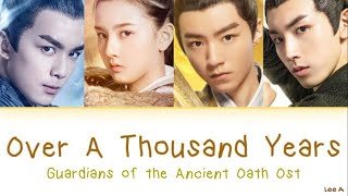 (千年之約) Over a thousands years - (Guardians of the Ancient Oath Ost.) [Chinese|Pinyin|English]