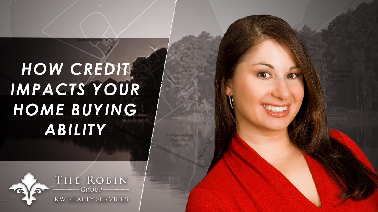 Tiffani Robin Group How credit impacts your home buying ability YouTube