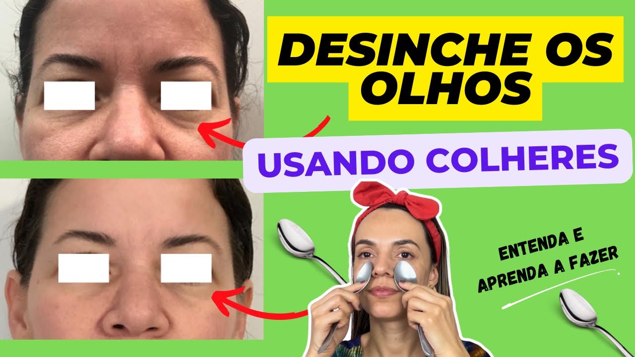 TRUQUE DA COLHER para DESINCHAR os OLHOS em casa - 🥄 🥄 Entenda e faça ...
