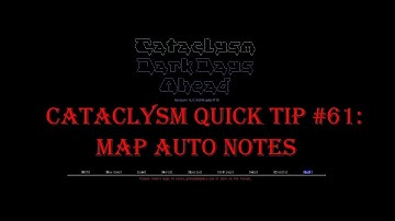 Cataclysm Quick Tip #61 - Map Auto Notes