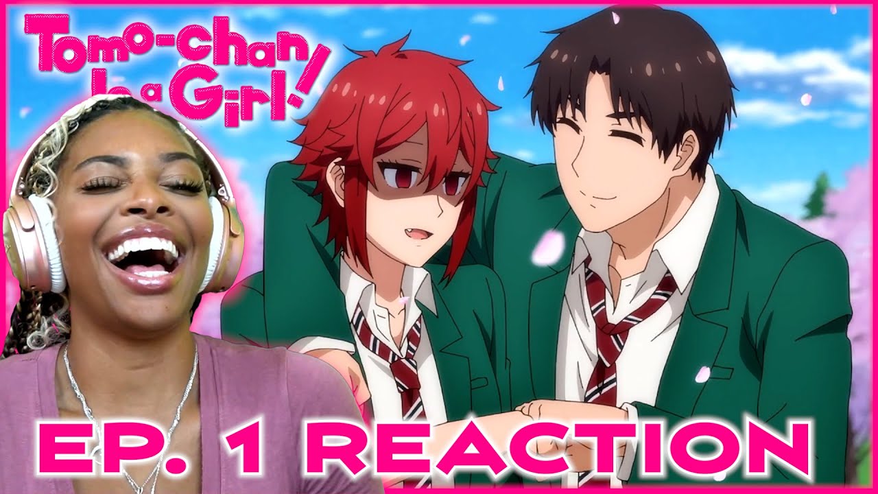 Tomo-chan is a Girl! Episode 1 Reaction  IT'S ONLY BEEN 2 MINUTES AND TOMO  ALREADY GOT FRIENDZONED? 