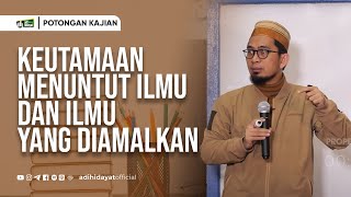 Keutamaan Menuntut Ilmu Dan ilmu Yang Diamalkan - Ustadz Adi Hidayat by Adi Hidayat Official 44,836 views 1 month ago 7 minutes, 46 seconds