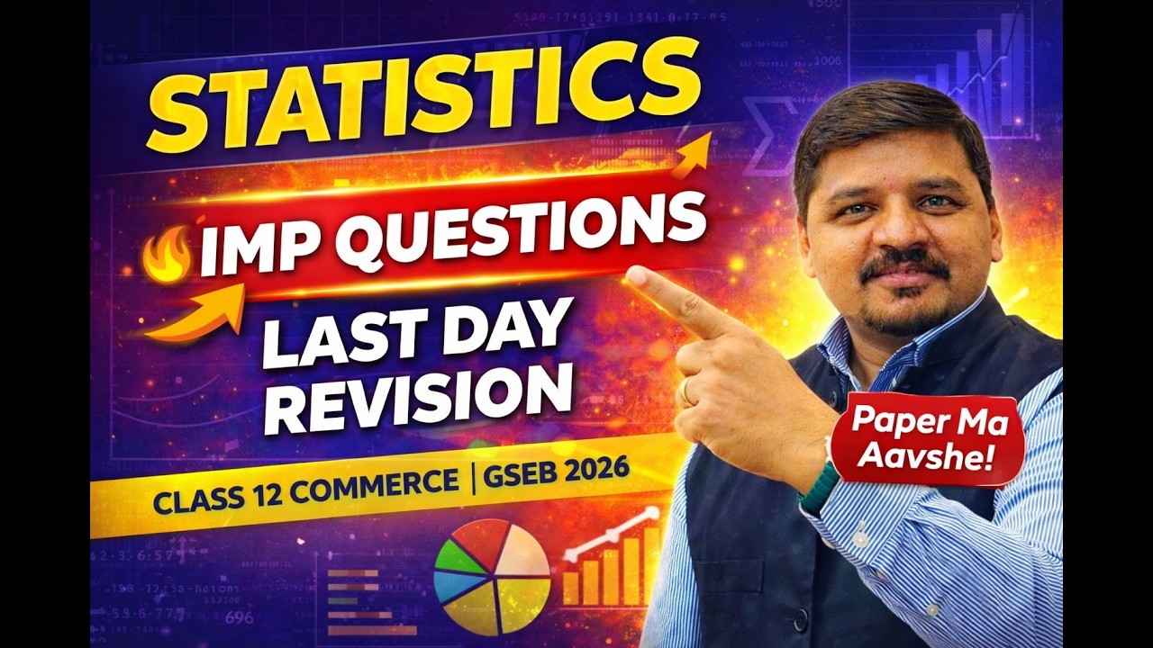 🔥 Class 12 Commerce Statistics (GSEB) | Most Important Questions 2026 | Score 90+ | Ketan Sir