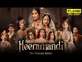 Heeramandi full movie  manisha koirala sonakshi sinha  aditi rao hydari  richa chadha  sonakshi