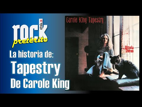 La historia de Tapestry de Carole King - Rock Pretérito con Nelson Alarcón