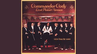 Video thumbnail of "Commander Cody and His Lost Planet Airmen - Tina Louise"