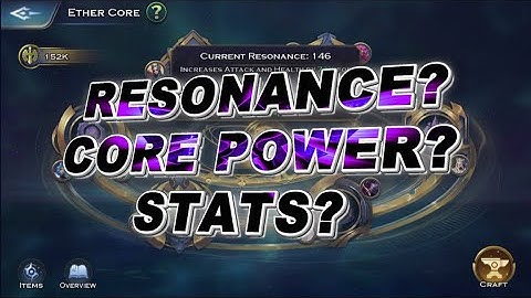 Resonance? Core Power? Stats? - Art of Conquest