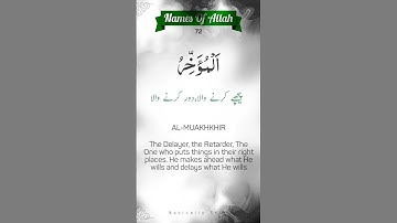 Thumbnail of 🔥 AL-MUAKHIR  | 72nd Name of Allah | 99 Asma ul Husna #namesoallah #allahkynaam