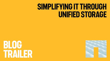 Available Now: Simplifying IT through Unified Storage Blog