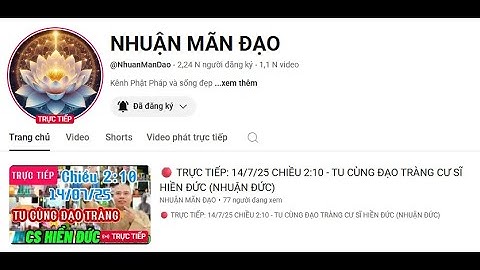 12.07.25 🔴 TRỰC TIẾP: 14/7/25 CHIỀU 2:10 - TU CÙNG ĐẠO TRÀNG CƯ SĨ HIỀN ĐỨC (NHUẬN ĐỨC)