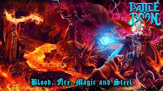 BATTLE BORN - 'BLOOD, FIRE, MAGIC AND STEEL' ( FULL ALBUM AUDIO)