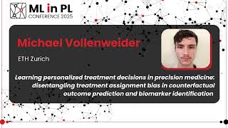 Michael Vollenweider - Learning Personalized Treatment Decisions in Precision Medicine|ML in PL 2025