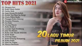 LAGU TIMUR TERPOPULER 2021    20 LAGU TIMUR PENYEMANGAT KERJA DAN ENAK DI DENGAR SAAT NGOPI.....!