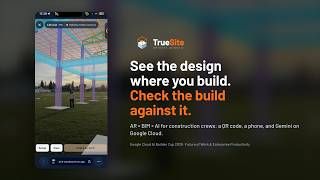 TrueSite: AR × BIM × AI for construction (Google Cloud AI Builder Cup 2026)