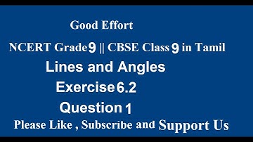 NCERT Grade 9 || CBSE Class 9  - Lines and Angles Exercise 6.2 - Question 1 in Tamil