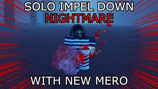 [GPO] SOLO IMPEL DOWN NIGHTMARE WITH NEW MERO