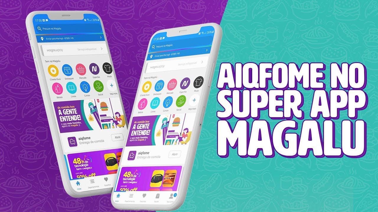 produtec do aiqfome: como foi  integrar o aiqfome ao super app da magalu?