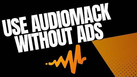 How To Use Audiomack without ads|(STOP ADS ON AUDIOMACK)