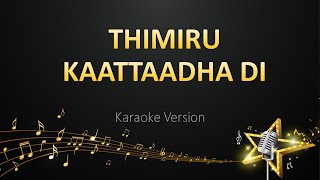 Miniatura de "Thimiru Kaattaadha Di - Leon James (Karaoke Version)"