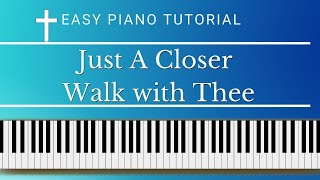 Just A Closer Walk with Thee: easy piano tutorial with free sheet music