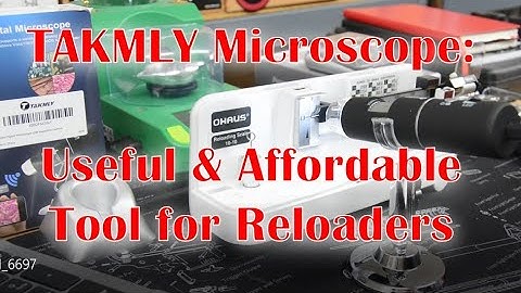 Takmly microscope review- A useful and affordable tool for reloaders