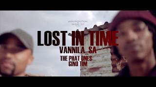 Download lagu Vanilla SA LOST iN tIME fT gINO tIM , tHE pHAT oNES