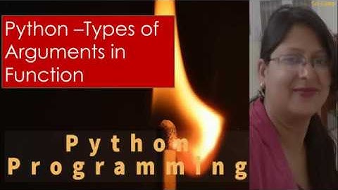Python  Types of Arguments by Shilpi Agrawal