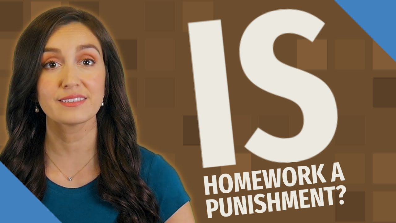 is homework supposed to be a punishment