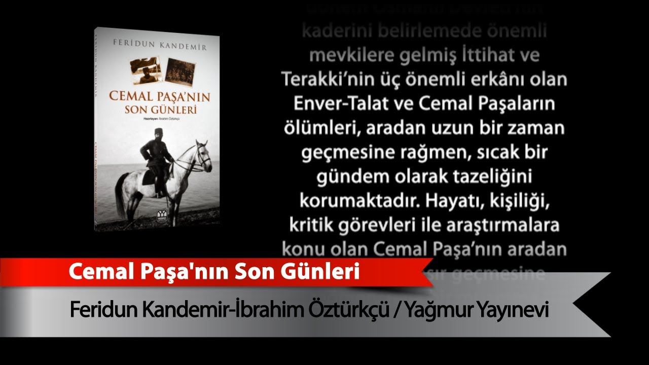 Cemal Paşa�nın Son Günleri YouTube