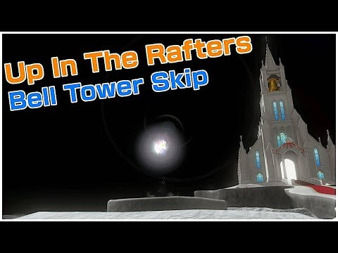 UP IN THE RAFTERS - NO BELL TOWER | Just Skip It (Volume 6)